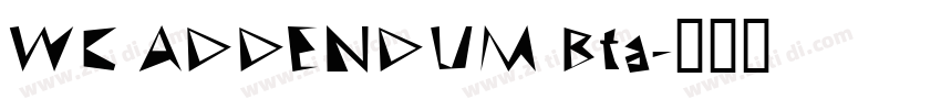 WC ADDENDUM Bta字体转换 WC ADDENDUM Bta字体转换